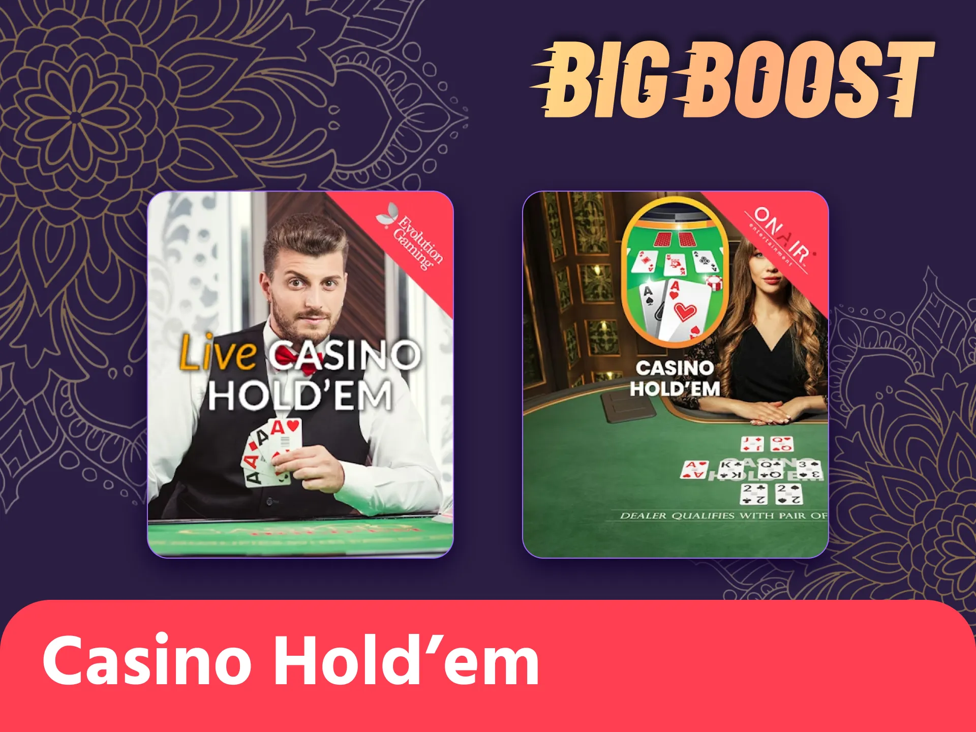Big Boost offers you to try Casino Hold’em game.