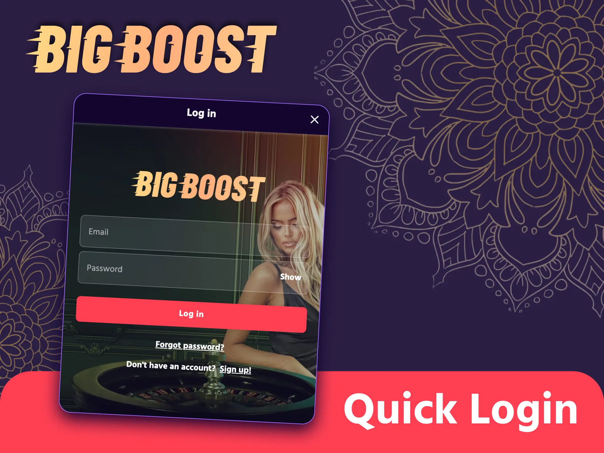 Follow the steps to log in to your Big Boost profile.