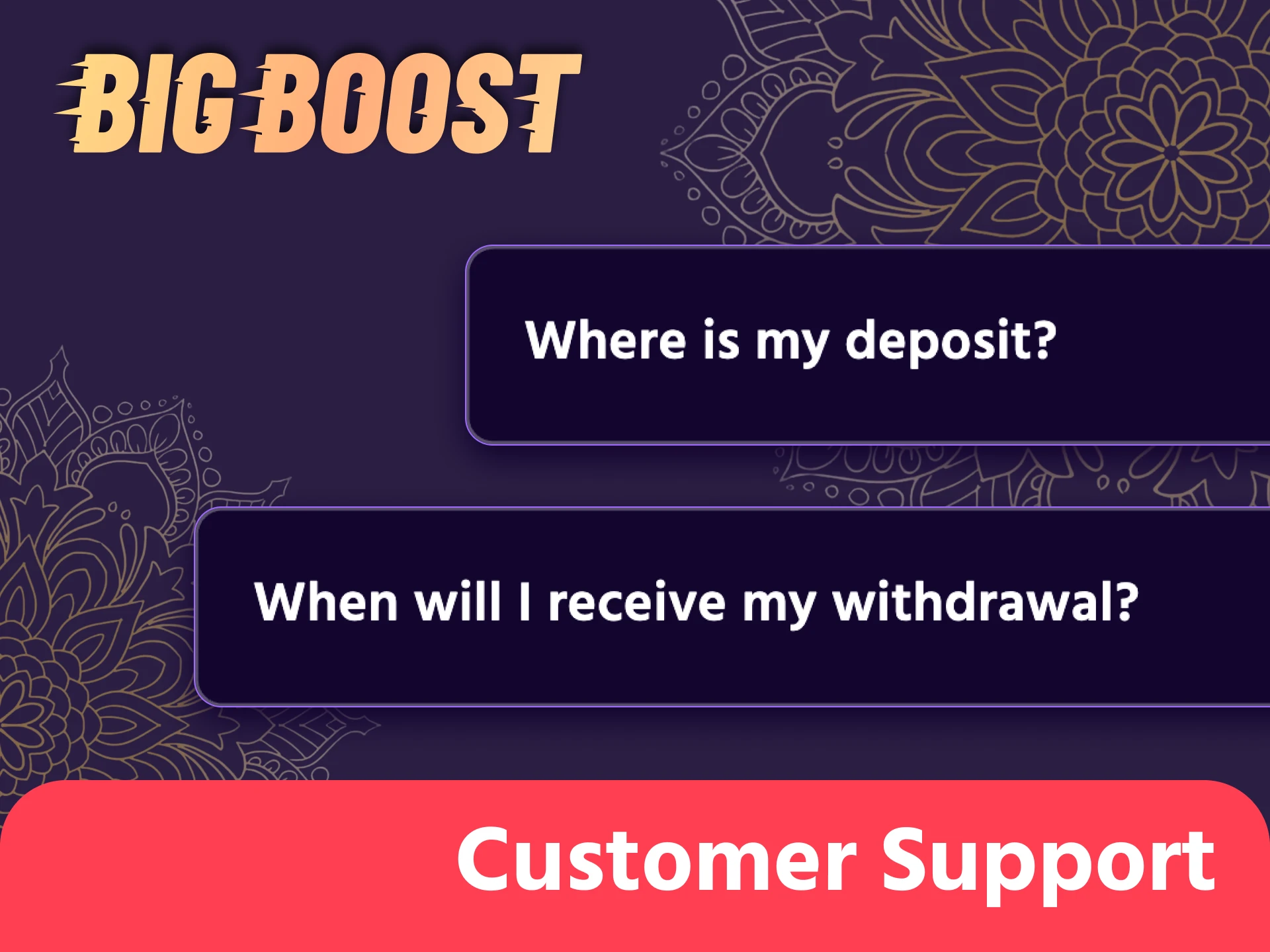 Big Boost support team can help you with payment issues.